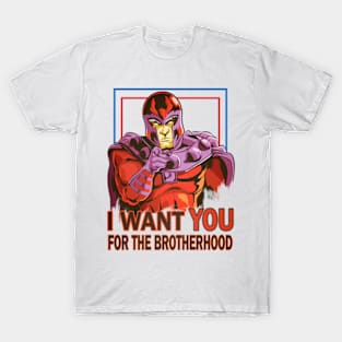 I Want You For the Brotherhood T-Shirt